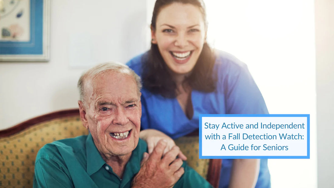 Stay Active and Independent with a Fall Detection Watch: A Guide for Seniors